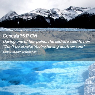 Picture 02 - Genesis 35:17 GW - During one of her pains, the midwife said to her, - Bible Verse Picture