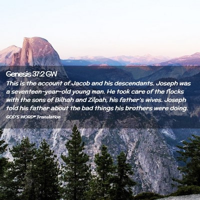 Picture 02 - Genesis 37:2 GW - This is the account of Jacob and his descendants. - Bible Verse Picture
