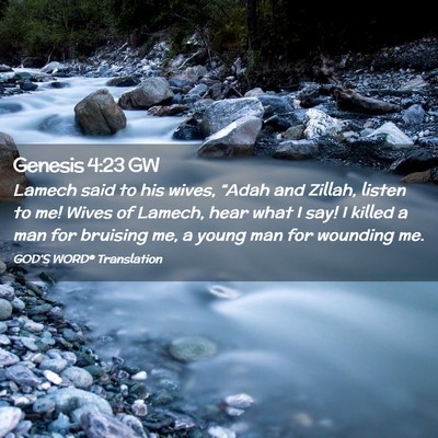 Picture 02 - Genesis 4:23 GW - Lamech said to his wives, “Adah and Zillah, - Bible Verse Picture