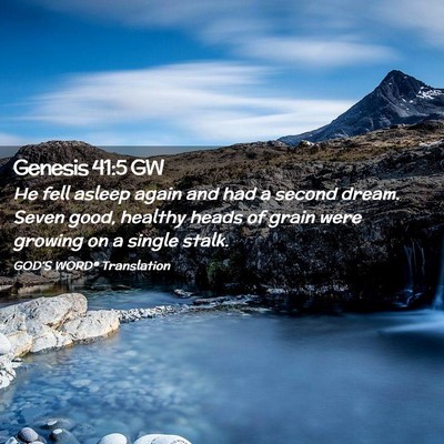 Picture 02 - Genesis 41:5 GW - He fell asleep again and had a second dream. - Bible Verse Picture