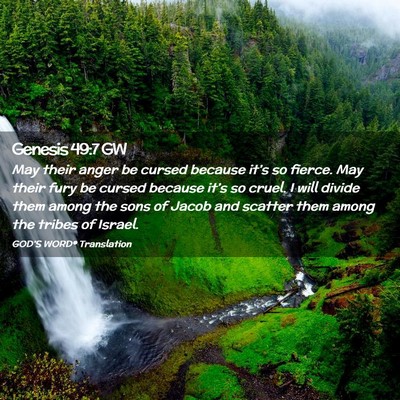 Picture 02 - Genesis 49:7 GW - May their anger be cursed because it’s so - Bible Verse Picture
