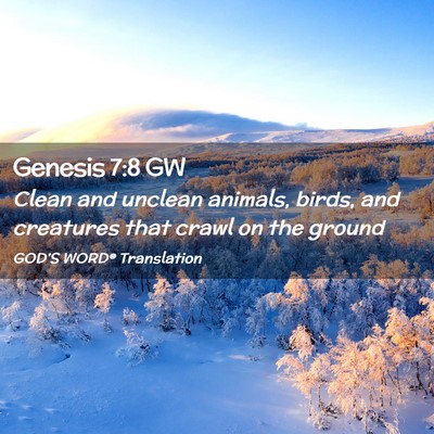Picture 02 - Genesis 7:8 GW - Clean and unclean animals, birds, and creatures - Bible Verse Picture