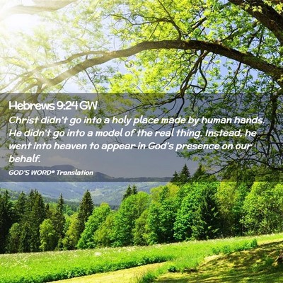 Picture 02 - Hebrews 9:24 GW - Christ didn’t go into a holy place made by - Bible Verse Picture
