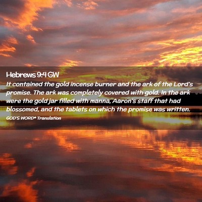 Picture 02 - Hebrews 9:4 GW - It contained the gold incense burner and the ark - Bible Verse Picture