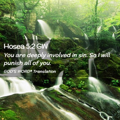 Picture 02 - Hosea 5:2 GW - You are deeply involved in sin. So I will punish - Bible Verse Picture
