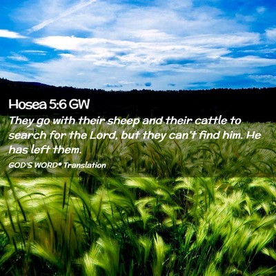 Picture 02 - Hosea 5:6 GW - They go with their sheep and their cattle to - Bible Verse Picture