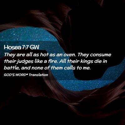 Picture 02 - Hosea 7:7 GW - They are all as hot as an oven. They consume - Bible Verse Picture