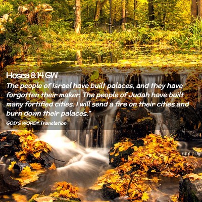 Picture 02 - Hosea 8:14 GW - The people of Israel have built palaces, and they - Bible Verse Picture