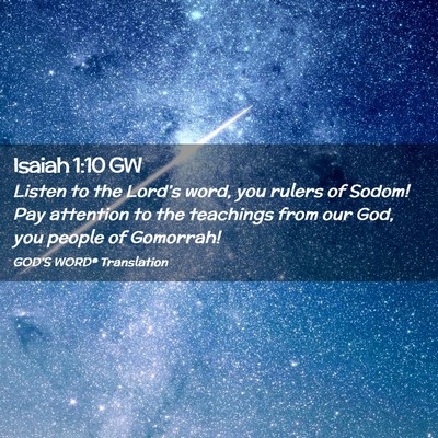 Picture 02 - Isaiah 1:10 GW - Listen to the Lord’s word, you rulers of Sodom! - Bible Verse Picture