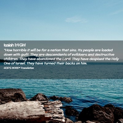 Picture 02 - Isaiah 1:4 GW - “How horrible it will be for a nation that - Bible Verse Picture