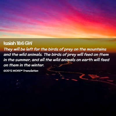 Picture 02 - Isaiah 18:6 GW - They will be left for the birds of prey on the - Bible Verse Picture