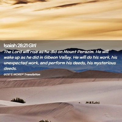 Picture 02 - Isaiah 28:21 GW - The Lord will rise as he did on Mount Perazim. He - Bible Verse Picture