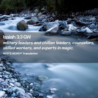 Picture 02 - Isaiah 3:3 GW - military leaders and civilian leaders, - Bible Verse Picture