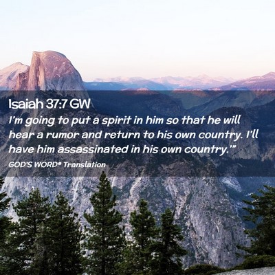 Picture 02 - Isaiah 37:7 GW - I’m going to put a spirit in him so that he - Bible Verse Picture