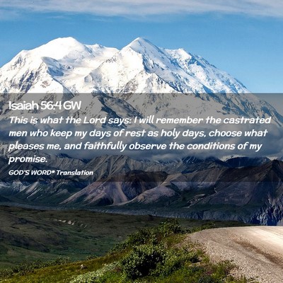Picture 02 - Isaiah 56:4 GW - This is what the Lord says: I will remember the - Bible Verse Picture