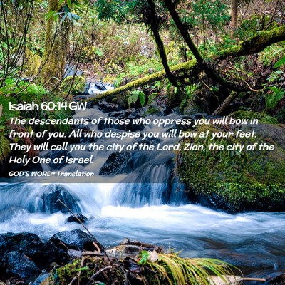 Picture 02 - Isaiah 60:14 GW - The descendants of those who oppress you will bow - Bible Verse Picture