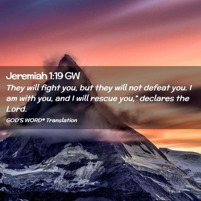 Picture 02 - Jeremiah 1:19 GW - They will fight you, but they will not defeat - Bible Verse Picture