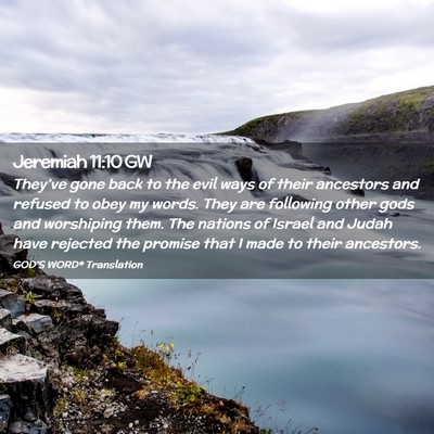 Picture 02 - Jeremiah 11:10 GW - They’ve gone back to the evil ways of their - Bible Verse Picture