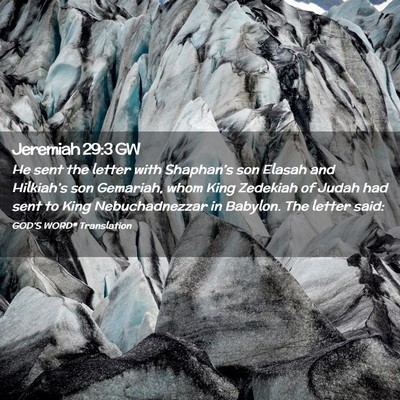 Picture 02 - Jeremiah 29:3 GW - He sent the letter with Shaphan’s son Elasah - Bible Verse Picture