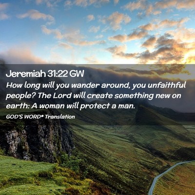 Picture 02 - Jeremiah 31:22 GW - How long will you wander around, you unfaithful - Bible Verse Picture