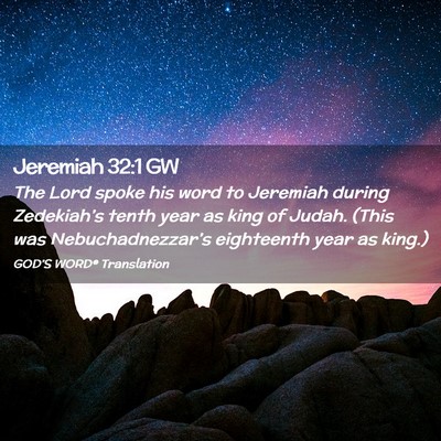 Picture 02 - Jeremiah 32:1 GW - The Lord spoke his word to Jeremiah during - Bible Verse Picture