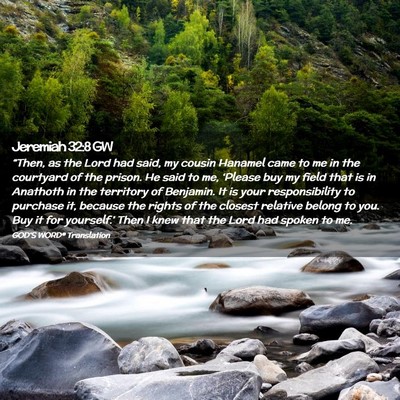 Picture 02 - Jeremiah 32:8 GW - “Then, as the Lord had said, my cousin Hanamel - Bible Verse Picture