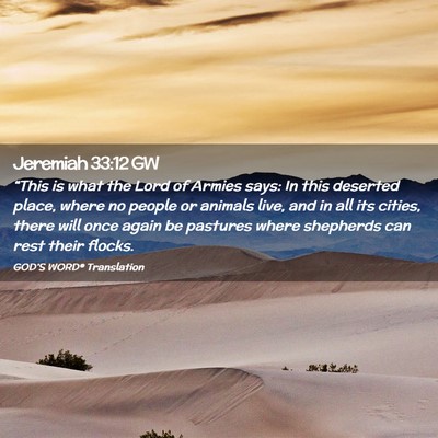 Picture 02 - Jeremiah 33:12 GW - “This is what the Lord of Armies says: In this - Bible Verse Picture