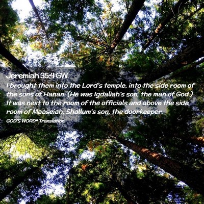Picture 02 - Jeremiah 35:4 GW - I brought them into the Lord’s temple, into the - Bible Verse Picture