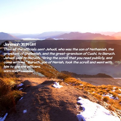 Picture 02 - Jeremiah 36:14 GW - Then all the officials sent Jehudi, who was the - Bible Verse Picture