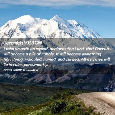 Picture 02 - Jeremiah 49:13 GW - I take an oath on myself, declares the Lord, that - Bible Verse Picture