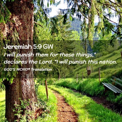 Picture 02 - Jeremiah 5:9 GW - I will punish them for these things,” declares - Bible Verse Picture