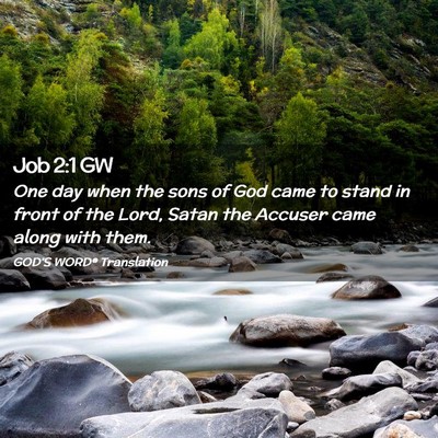 Picture 02 - Job 2:1 GW - One day when the sons of God came to stand in - Bible Verse Picture