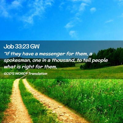Picture 02 - Job 33:23 GW - “If they have a messenger for them, a - Bible Verse Picture