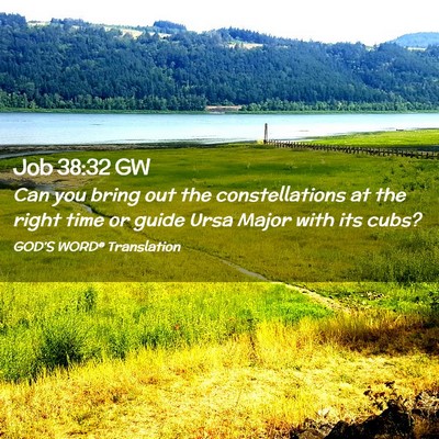 Picture 02 - Job 38:32 GW - Can you bring out the constellations at the right - Bible Verse Picture