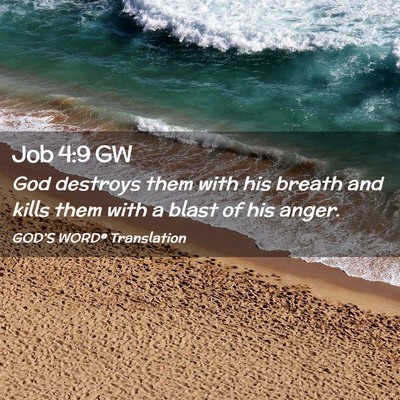 Picture 02 - Job 4:9 GW - God destroys them with his breath and kills them - Bible Verse Picture