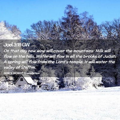 Picture 02 - Joel 3:18 GW - On that day new wine will cover the mountains. - Bible Verse Picture