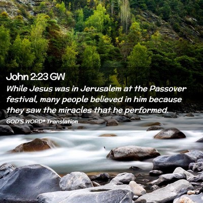 Picture 02 - John 2:23 GW - While Jesus was in Jerusalem at the Passover - Bible Verse Picture