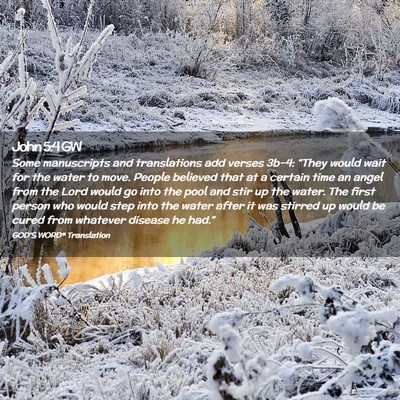 Picture 02 - John 5:4 GW - Some manuscripts and translations add verses - Bible Verse Picture