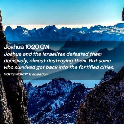 Picture 02 - Joshua 10:20 GW - Joshua and the Israelites defeated them - Bible Verse Picture