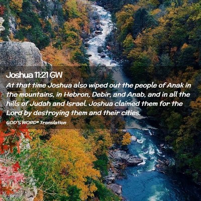 Picture 02 - Joshua 11:21 GW - At that time Joshua also wiped out the people of - Bible Verse Picture