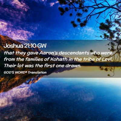 Picture 02 - Joshua 21:10 GW - that they gave Aaron’s descendants who were - Bible Verse Picture