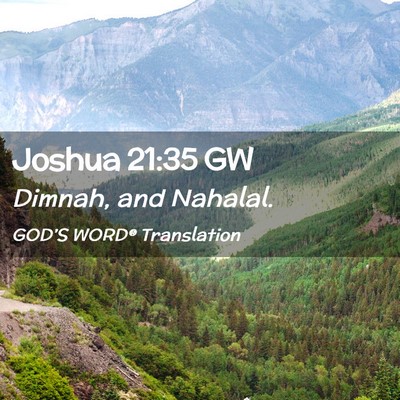 Picture 02 - Joshua 21:35 GW - Dimnah, and - Bible Verse Picture
