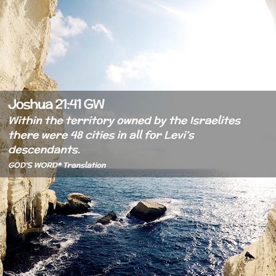 Picture 02 - Joshua 21:41 GW - Within the territory owned by the Israelites - Bible Verse Picture