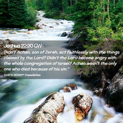 Picture 02 - Joshua 22:20 GW - Didn’t Achan, son of Zerah, act faithlessly - Bible Verse Picture