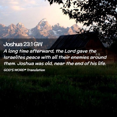 Picture 02 - Joshua 23:1 GW - A long time afterward, the Lord gave the - Bible Verse Picture