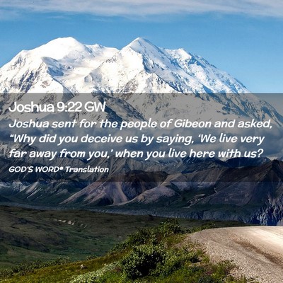 Picture 02 - Joshua 9:22 GW - Joshua sent for the people of Gibeon and asked, - Bible Verse Picture