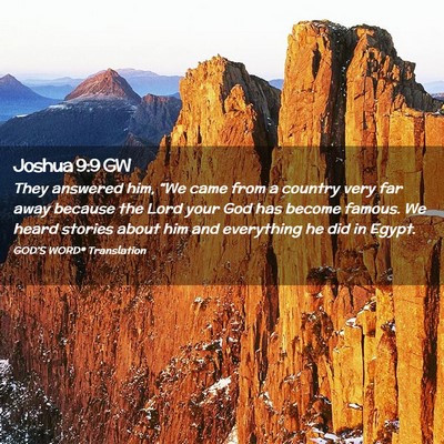 Picture 02 - Joshua 9:9 GW - They answered him, “We came from a country very - Bible Verse Picture