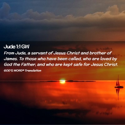 Picture 02 - Jude 1:1 GW - From Jude, a servant of Jesus Christ and brother - Bible Verse Picture