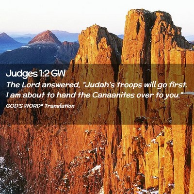 Picture 02 - Judges 1:2 GW - The Lord answered, “Judah’s troops will go - Bible Verse Picture