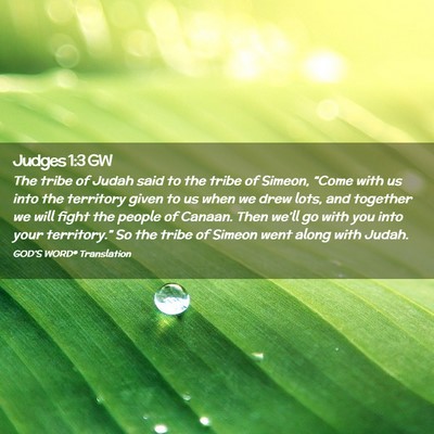 Picture 02 - Judges 1:3 GW - The tribe of Judah said to the tribe of Simeon, - Bible Verse Picture